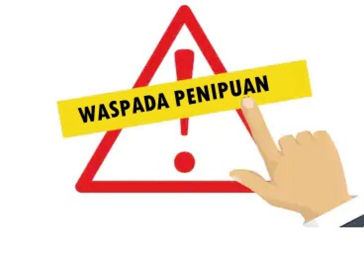 WASPADA PENIPUAN